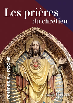 Prières en poche - Les prières du chrétien