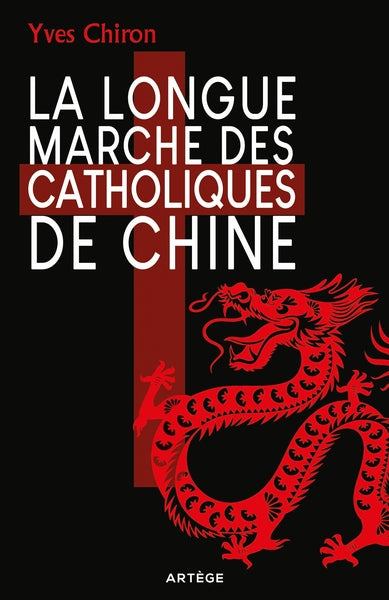 La longue marche des catholiques de Chine