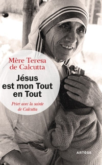 Jésus est mon tout en tout