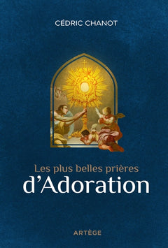 Les plus belles prières d'adoration