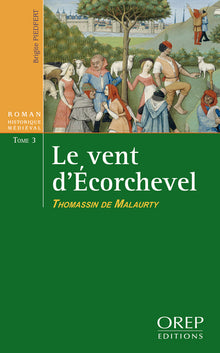 Le Vent d'Écorchevel - Thomassin de Malaurty