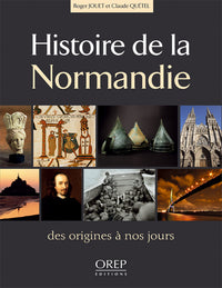 Histoire de la Normandie - des origines à nos jours