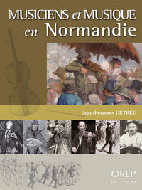Musiciens et musique en Normandie