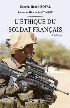 L'éthique du soldat français, 3e éd.