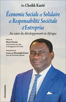 Economie sociale et solidaire et responsabilité sociétale d’entreprise: Au coeur du développement en Afrique