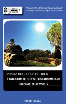 Syndrome de stress post-traumatique - Survivre ou revivre