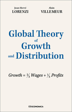 Global Theory of Growth and Distribution