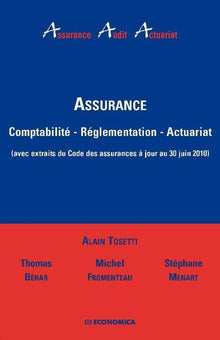 ASSURANCE, COMPTABILITE, REGLEMENTATION, ACTUARIAT