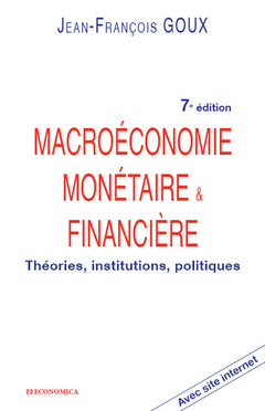 MACROECONOMIE MONETAIRE ET FINANCIERE, 7 ED