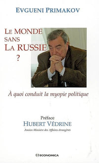 Monde sans la Russie (Le)