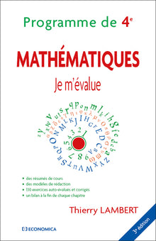 Je m'évalue - Mathématiques, Programme de Quatrième, 3e éd.
