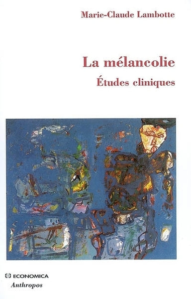 La mélancolie : Etudes cliniques