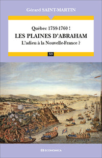 Québec 1759-1760 ! Les plaines d'Abraham