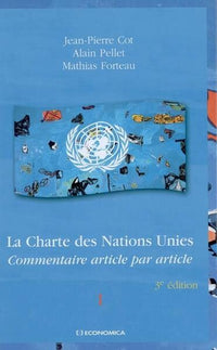 CHARTE DES NATIONS UNIES, 3E ED. (LA)