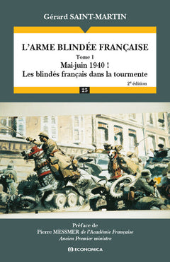 L'arme blindée française - Volume 1, Mai-Juin 1940 ! : Les blindés français dans la tourmente
