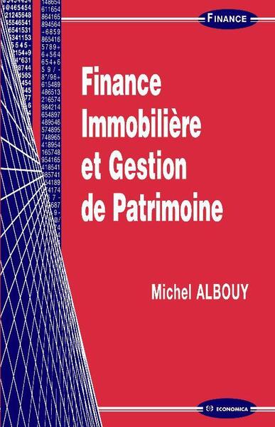 Finance immobilière et gestion de patrimoine
