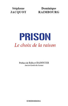 Prison - Le choix de la raison