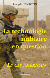 Technologisation militaire en question - Le cas américain