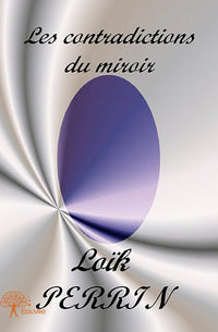 Les Contradictions du miroir