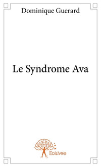 Le Syndrome Ava