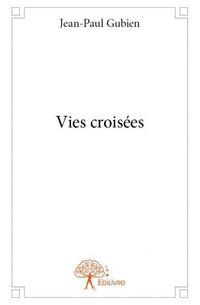 Vies croisées