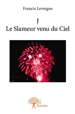 J Le Slameur venu du Ciel