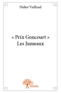 " Prix Goncourt " Les Jumeaux