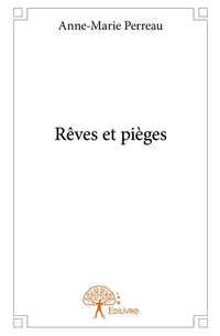 Rêves et pièges
