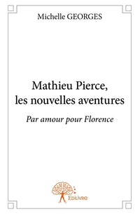 Mathieu Pierce, les nouvelles aventures