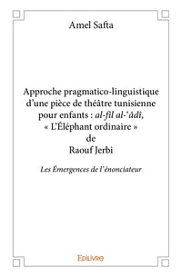 Approche pragmatico-linguistique d'une pièce de théâtre tunisienne pour enfants