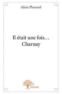 Il était une fois... Charnay