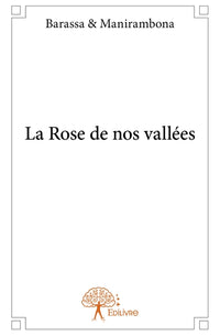 La Rose de nos vallées