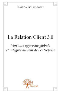 La Relation Client 3.0