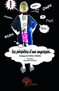 Les Péripéties d'une angoissée...