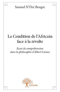 La Condition de l'Africain face à la révolte