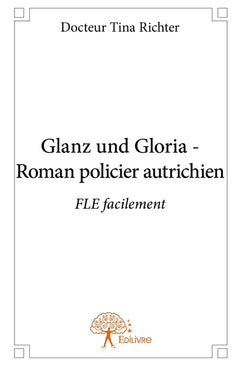 Glanz und Gloria - Roman policier autrichien