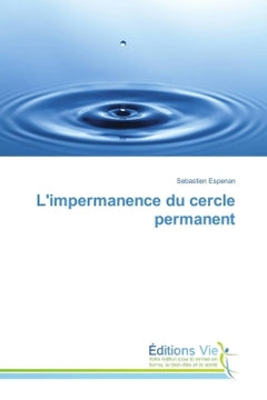 L'impermanence du cercle permanent