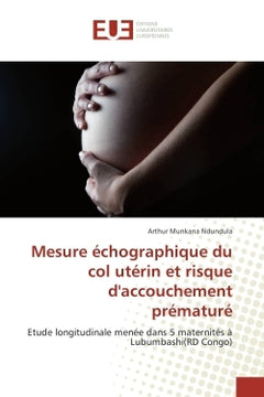 Mesure echographique du col uterin et risque d'accouchement premature