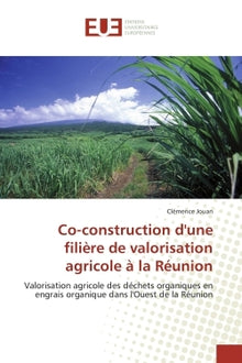 Co-construction d'une filière de valorisation agricole à la Réunion