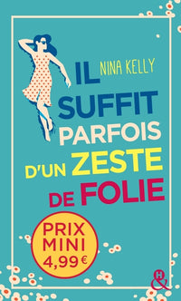 Il suffit parfois d'un zeste de folie
