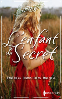 L'enfant du secret - La surprise d'un play-boy - L'enfant secret du cheikh