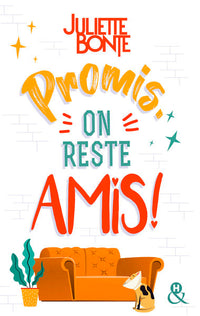 Promis, on reste amis !