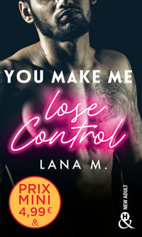You Make Me Lose Control
