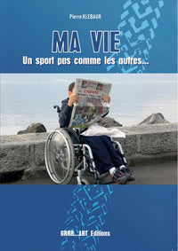 Ma vie, un sport pas comme les autres
