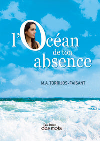 L'océan de ton absence