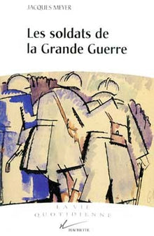 Les soldats de la Grande Guerre