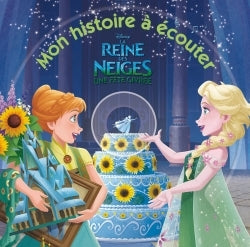 LA REINE DES NEIGES - Mon histoire à écouter - Une Fête Givrée - Livre CD - Disney