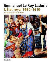 Histoire de France tome II : L'Etat royal (1460-1610)