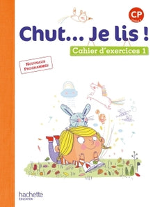 Chut... Je lis ! Méthode de lecture CP - Cahier élève Tome 1