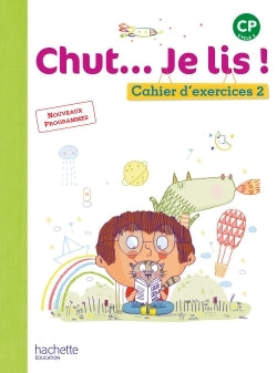 Chut... Je lis ! Méthode de lecture CP - Cahier élève Tome 2